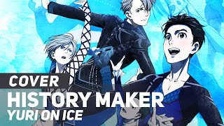 Video thumbnail of "Yuri!!! on ICE - "History Maker" (FULL Opening) - Dean Fujioka | AmaLee Ver"