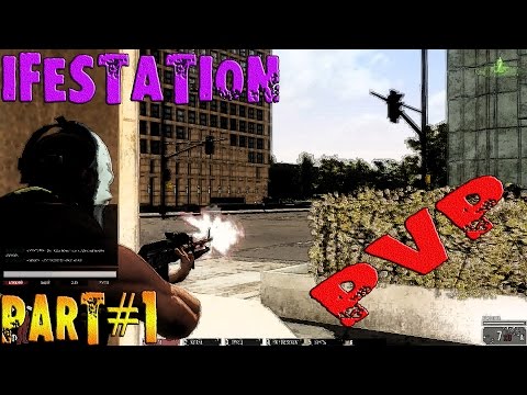 INFESTATION Survivor Stories ⇒ Part #1 ► PVP ◄