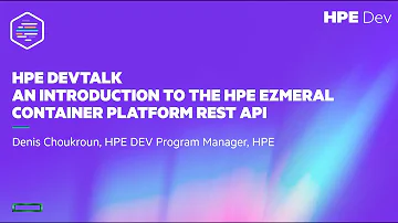 Introduction to HPE Ezmeral Container platform REST API