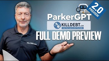 KillDebt ParkerGPT 2.0 - Full Demo Preview