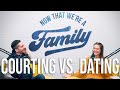 187: Courting Vs Dating // What We Would Do Different