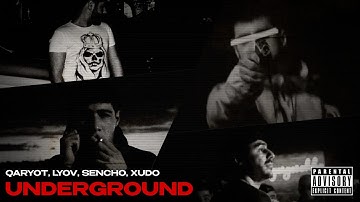 Qaryot, Lyov, Sencho, Xudo — Underground [Lyric Video]