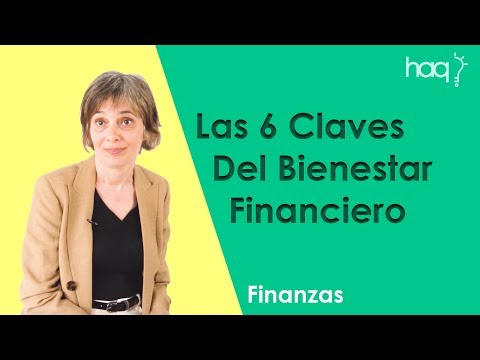 Video: Cómo Lograr El Bienestar Financiero