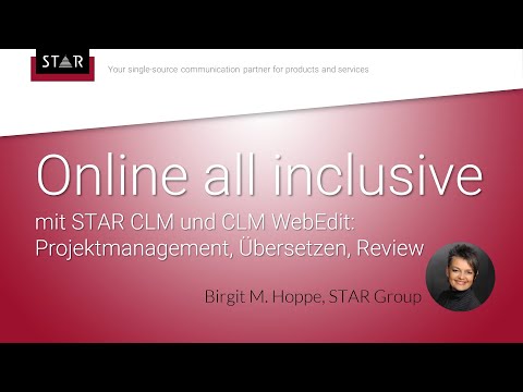Online all inclusive mit STAR CLM und CLM WebEdit: Projektmanagement, Übersetzen, Review