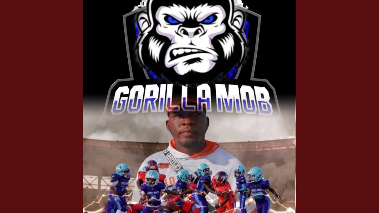Gorilla Mob Anthem (Mob Ties)