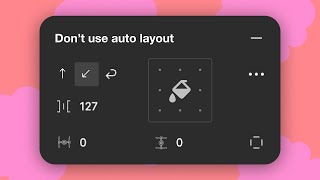 You Need to Stop Using Figma Auto Layouts