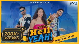 EASTCAMP - Hell Yeah (Music Video) | Hindi | FMD Music | Ramesh  Bhandari | Hip Hop Party Song 2023