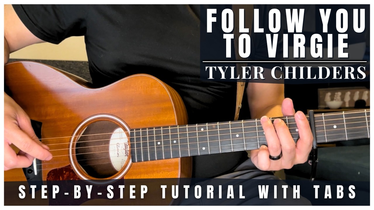 Cover Follow You to Virgie - Tyler Childers | Guitar Tutorial + Tabs