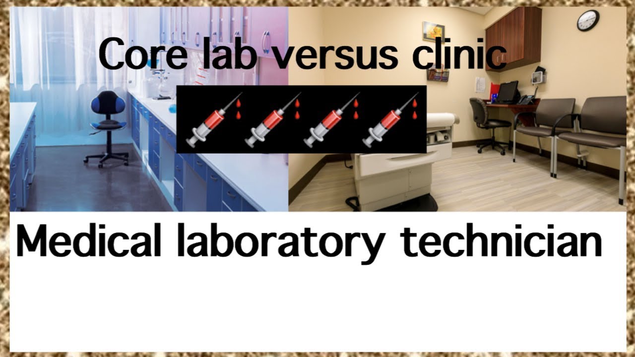 Core laboratory versus clinic as a Medical laboratory technician - YouTube