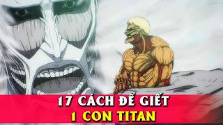 Top 17 Cách T.I.Ê.U D.I.Ệ.T lũ TITAN - FULL