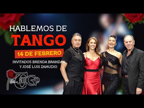 HABLEMOS DE TANGO I INVITADOS BRENDA BRANDAN Y JOSÉ LUIS ZAMUDIO I 14 DE FEBRERO 2025