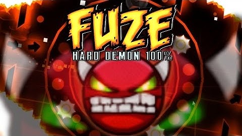 FuZe 100% (HARD DEMON) - by Rustam & ZenthicAlpha - Geometry Dash 2.1