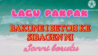 Lagu Pakpak bakune ibetoh ke si bagen ni
