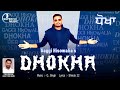 Dhokha  gaggi hissowalias l super 10 music  punjabi music song 2023