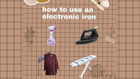 how to use an electronic iron (tugas b.inggris procedure text)