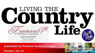 Living the Country Life presented by Fremont Funeral Chapel