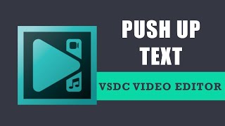 VSDC Tutorial: Push Up Text Animation