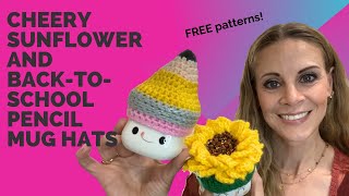 🌻 August Crochet Mug Hats | Sunflower & Pencil Patterns for Back to School 🌼✏️