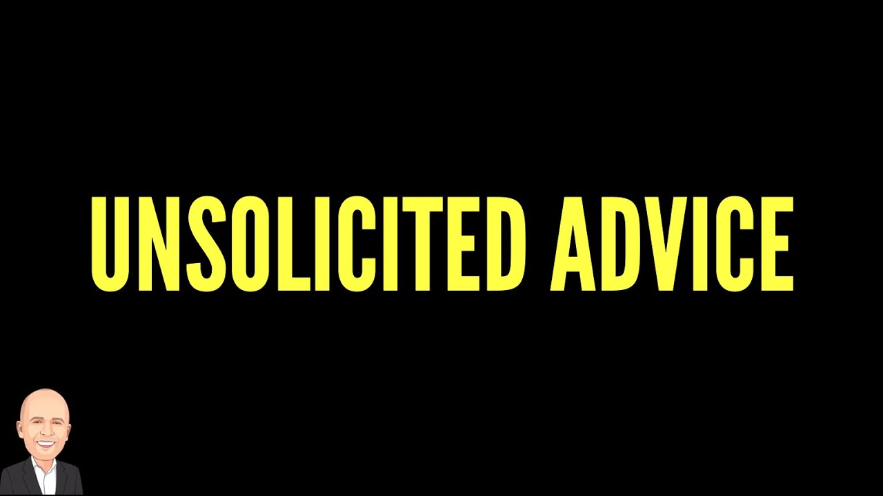 UNSOLICITED ADVICE | Understand Your Buyer | Psychology of Selling