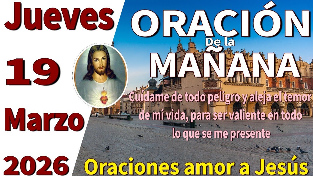 Oración de la mañana del día jueves 19 de marzo de 2026 -Santiago 4:10 ...