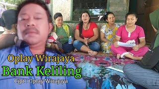 Bank keliling Oplay Wirajaya #viral