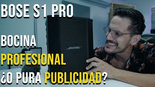 BOSE S1 PRO | ¿Bocina PROFESIONAL o puro MARKETING? DJ Review 2021