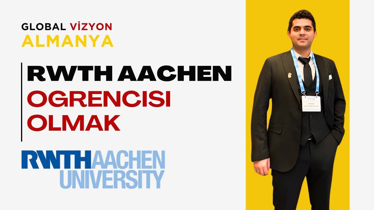 RWTH Aachen Üniversitesinde Lisans Eğitimi (Öğrencimiz ile)