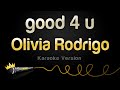 Olivia Rodrigo - good 4 u (Karaoke Version)