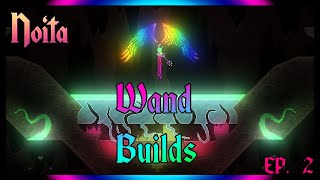 Wand Builds - Ep. 2 [Travel (Dragon), Poly Safe Travel (Grey-R), Divide by 800 (Rytingur)] | Noita