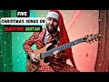 Five christmas songs on the electric guitar  simon lund music