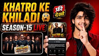 Khatron Ke Khiladi Season 15 Kaise Dekhe? Colors TV & JioHotstar | Full Details 2026