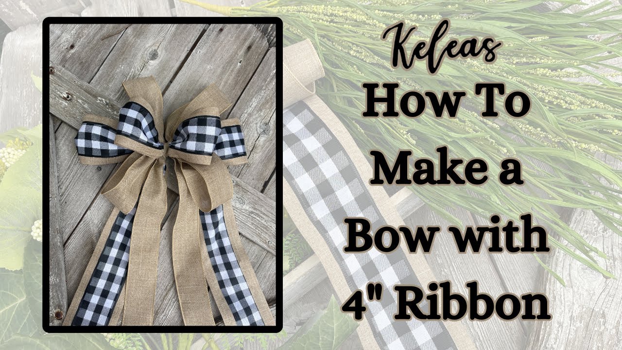 How To Make a Bow with 4