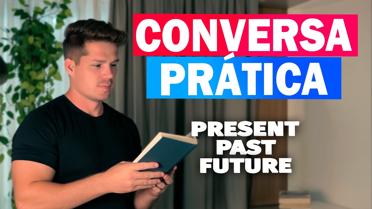 Conversa Entre Nativos - Past - Presente - Future