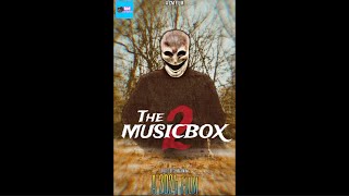 The MUSICBOX 2 (HORROR) Short film (15+)