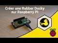 Créer une Rubber Ducky sur Raspberry Pi (Tutoriel)