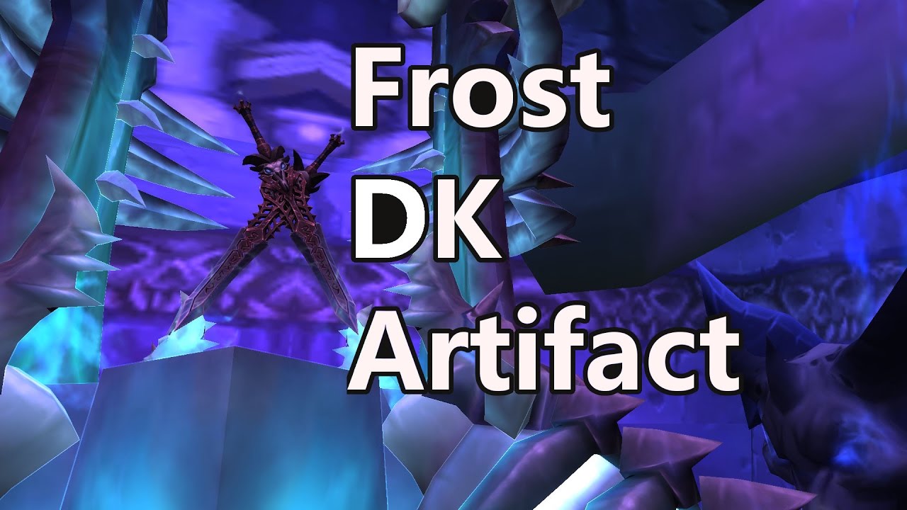 WoW Legion Blades of the Fallen Prince Artifact Questline Frost DK 1080P YouTube