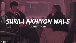 Surili Akhiyon Wale [Slow + Reverb] - Rahat Fatah Ali Khan | FI LOFI |