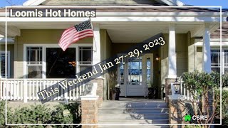 The Weekend's Hot Homes For Sale in Loomis CA (1/27-29/2023)