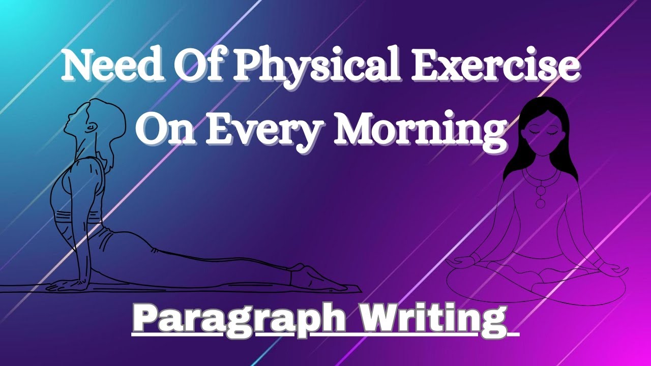 Importance Of Physical Exercise// Importance Of Physical Exercise Paragraph//Physical Exercise Essay