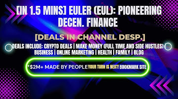 [In 1.5 mins] Euler (EUL): Pioneering Decen. Finance [Crypto Deals In Dep.]