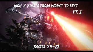 Nioh 2 Bosses Ranked Worst to Best Pt.1 (Bosses 24-17)