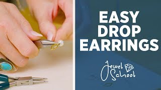 How to Make Easy Drop Earrings | Jewelry 101