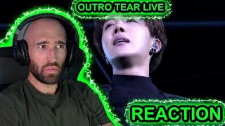 BTS - OUTRO TEAR LIVE [RAPPER REACTION]