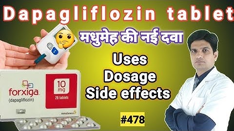 Dapagliflozin tablets 10 mg | Dapagliflozin tablets 5 mg | forxiga 10 mg in hindi