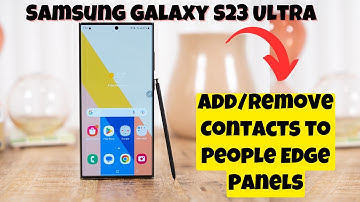 How to Add/Remove Contacts to People Edge Panels Samsung Galaxy S23 Ultra