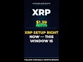 XRP Setup Right Now — This Window Is Closing Fast
