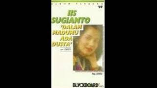 Iis Sugianto ~ Dalam Madumu Ada Dusta