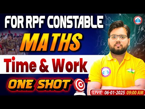 RPF Constable 2024 Classes | Time & Work | RPF Constable Maths Class | RPF Maths by Aakash Sir