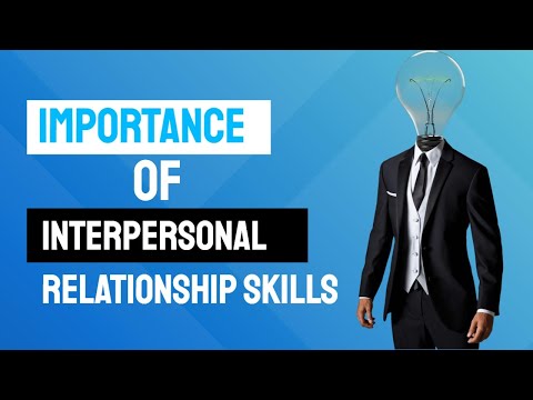 Video: What Is Interpersonal Relationships