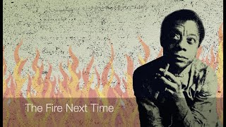 Details The Fire Next Time Update